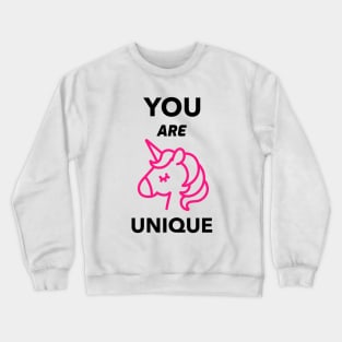 YOU ARE UNIQUE Crewneck Sweatshirt